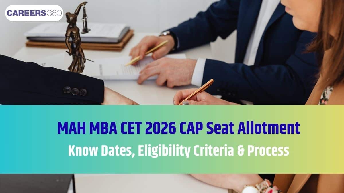 MAH MBA CET CAP 2026: Seat Allotment, Merit List, Dates, Registration & Counselling Process